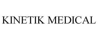 KINETIK MEDICAL