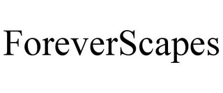FOREVERSCAPES
