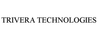 TRIVERA TECHNOLOGIES