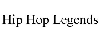 HIP HOP LEGENDS