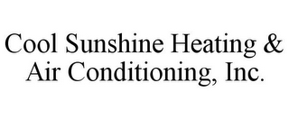 COOL SUNSHINE HEATING & AIR CONDITIONING, INC.