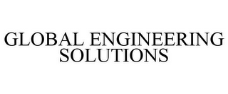 GLOBAL ENGINEERING SOLUTIONS