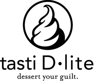 TASTI D·LITE DESSERT YOUR GUILT.