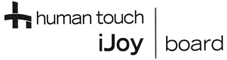HUMAN TOUCH IJOY BOARD