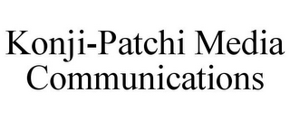 KONJI-PATCHI MEDIA COMMUNICATIONS