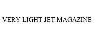 VERY LIGHT JET MAGAZINE