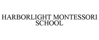 HARBORLIGHT MONTESSORI SCHOOL