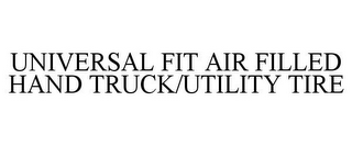 UNIVERSAL FIT AIR FILLED HAND TRUCK/UTILITY TIRE