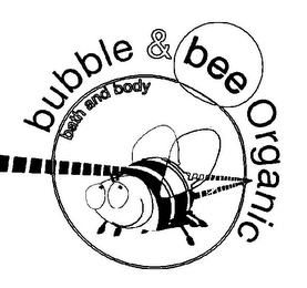 BUBBLE & BEE ORGANIC BATH AND BODY