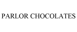 PARLOR CHOCOLATES