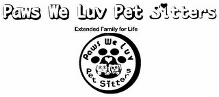 PAWS WE LUV PET SITTERS EXTENDED FAMILY FOR LIFE PAWS WE LUV PET SITTERS