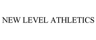 NEW LEVEL ATHLETICS