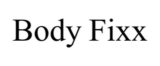 BODY FIXX