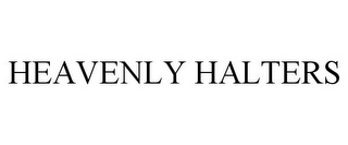 HEAVENLY HALTERS