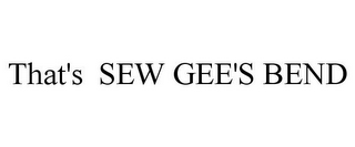 THAT'S SEW GEE'S BEND