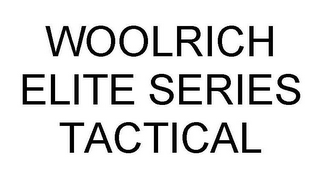 WOOLRICH ELITE SERIES TACTICAL