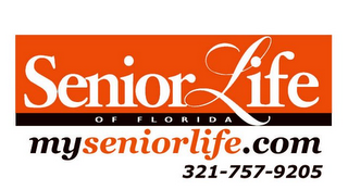 SENIOR LIFE OF FLORIDA MYSENIORLIFE.COM 321-757-9205