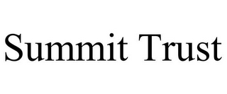 SUMMIT TRUST