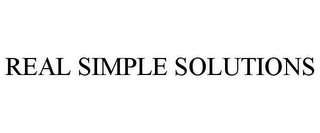 REAL SIMPLE SOLUTIONS