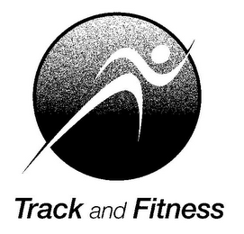 TRACK AND FITNESS