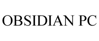 OBSIDIAN PC