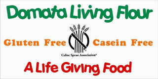 DOMATA LIVING FLOUR GLUTEN FREE CASEIN FREE A LIFE GIVING FOOD CELIAC SPRUE ASSOCIATION