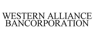 WESTERN ALLIANCE BANCORPORATION