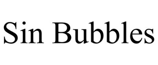 SIN BUBBLES