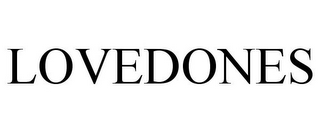 LOVEDONES