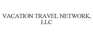 VACATION TRAVEL NETWORK, LLC