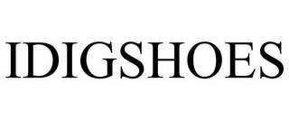 IDIGSHOES