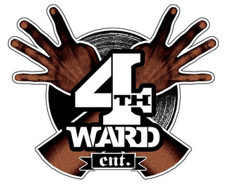 4TH WARD ENT.