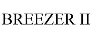 BREEZER II