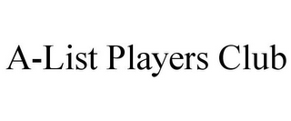 A-LIST PLAYERS CLUB