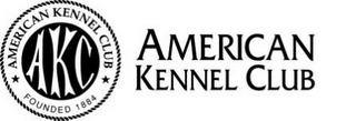 AKC AMERICAN KENNEL CLUB FOUNDED 1884