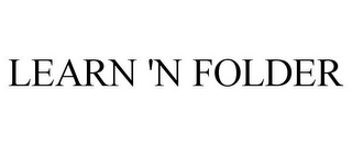 LEARN 'N FOLDER