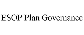 ESOP PLAN GOVERNANCE