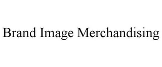 BRAND IMAGE MERCHANDISING