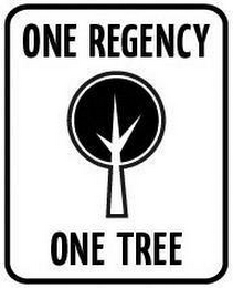 ONE REGENCY ONE TREE