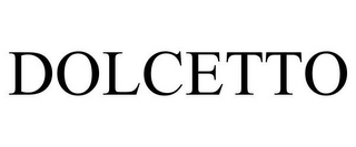 DOLCETTO