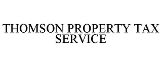 THOMSON PROPERTY TAX SERVICE