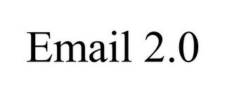 EMAIL 2.0