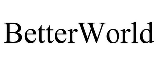 BETTERWORLD