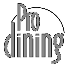 PRO DINING