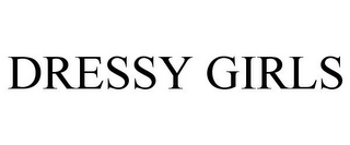 DRESSY GIRLS