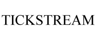 TICKSTREAM