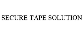 SECURE TAPE SOLUTION