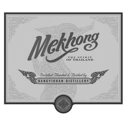 MEKHONG THE SPIRIT OF THAILAND DISTILLED BLENDED & BOTTLED BY BANGYIKHAN DISTILLERY BANGYIKHAN DISTILLERY PRODUCED SINCE 1786