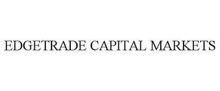 EDGETRADE CAPITAL MARKETS