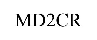 MD2CR